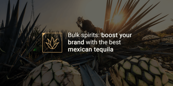 Bulk spirits- boost your brand with the best mexican tequila Bulk spirits- boost your brand with the best mexican tequila