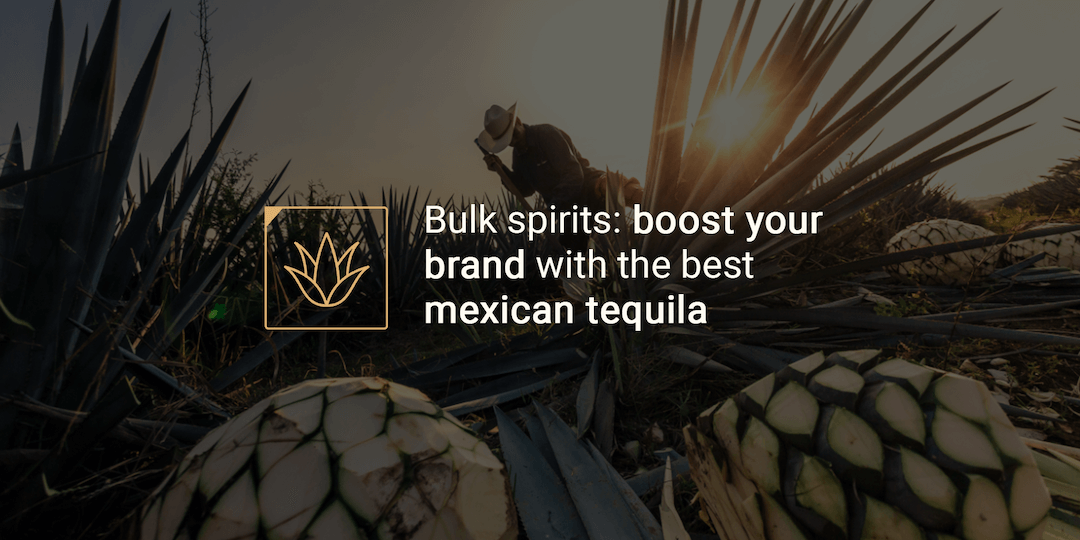 Bulk spirits- boost your brand with the best mexican tequila