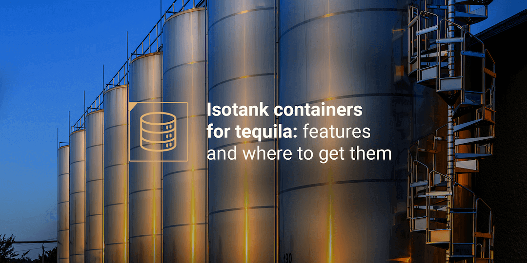 isotank containers for tequila