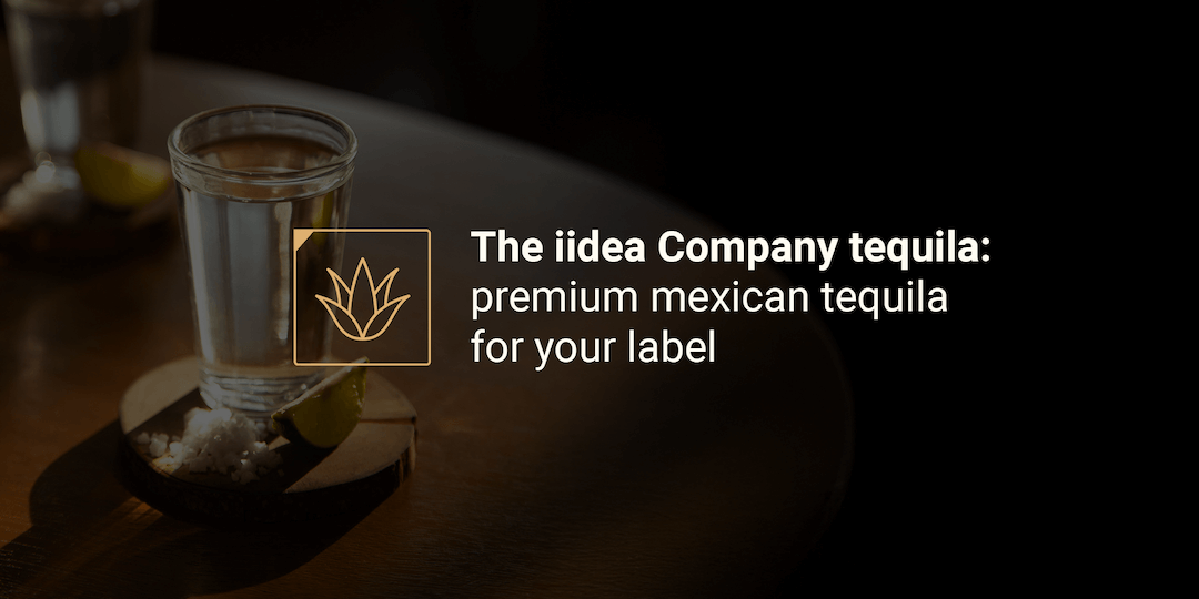 the iidea company tequila for your brand