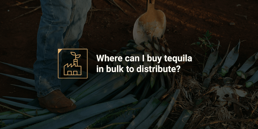 where to buy tequila in bulk to distribute